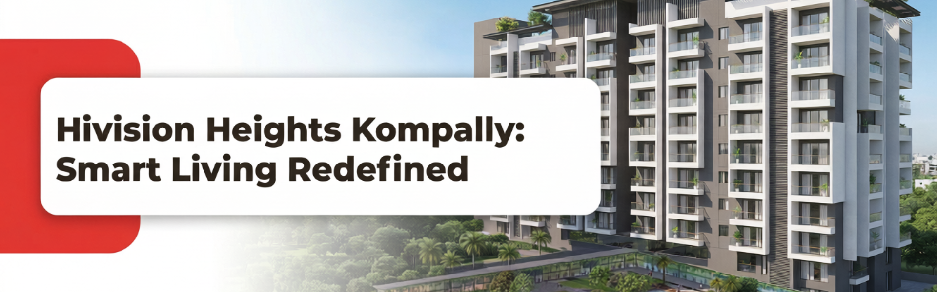 Hivision Heights Kompally Smart Living Redefined
